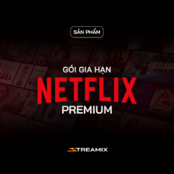 Tài khoản Netflix Premium Chính Hãng Việt Nam