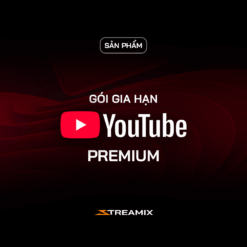 Nâng cấp Youtube Premium chính chủ